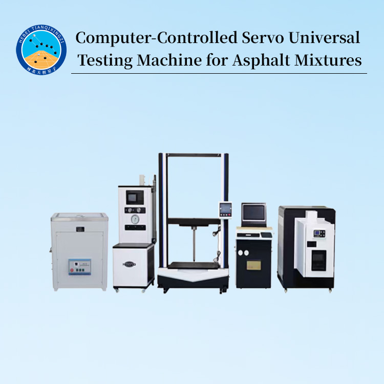 Computer-Controlled Servo Universal Testing Machine for Asphalt Mixtures