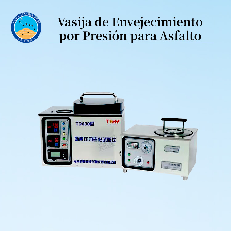 Recipiente de envejecimiento a presión (PAV) para asfalto de laboratorio