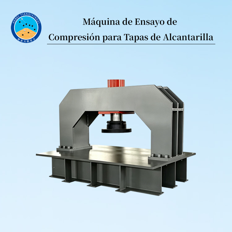 Máquina de Ensayo de Compresión para Tapas de Alcantarilla