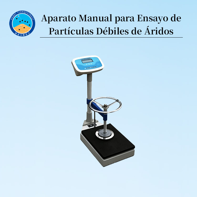 Aparato Manual para Ensayo de Partículas Débiles de Áridos